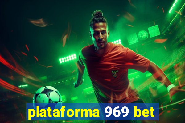 plataforma 969 bet